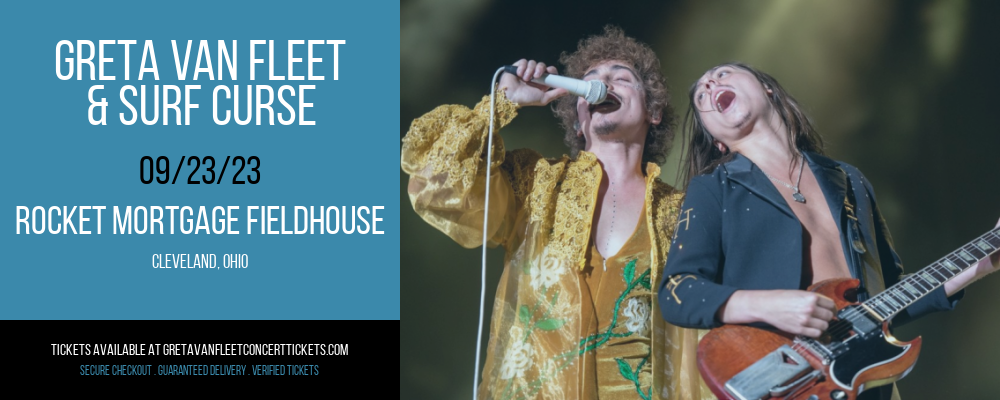 Greta Van Fleet & Surf Curse at Greta Van Fleet Concert Tickets